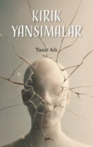 Kırık Yansımalar OnK0617