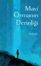 Mavi Ormanın Derinliği OnK0701